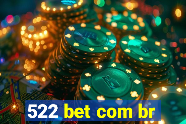 522 bet com br